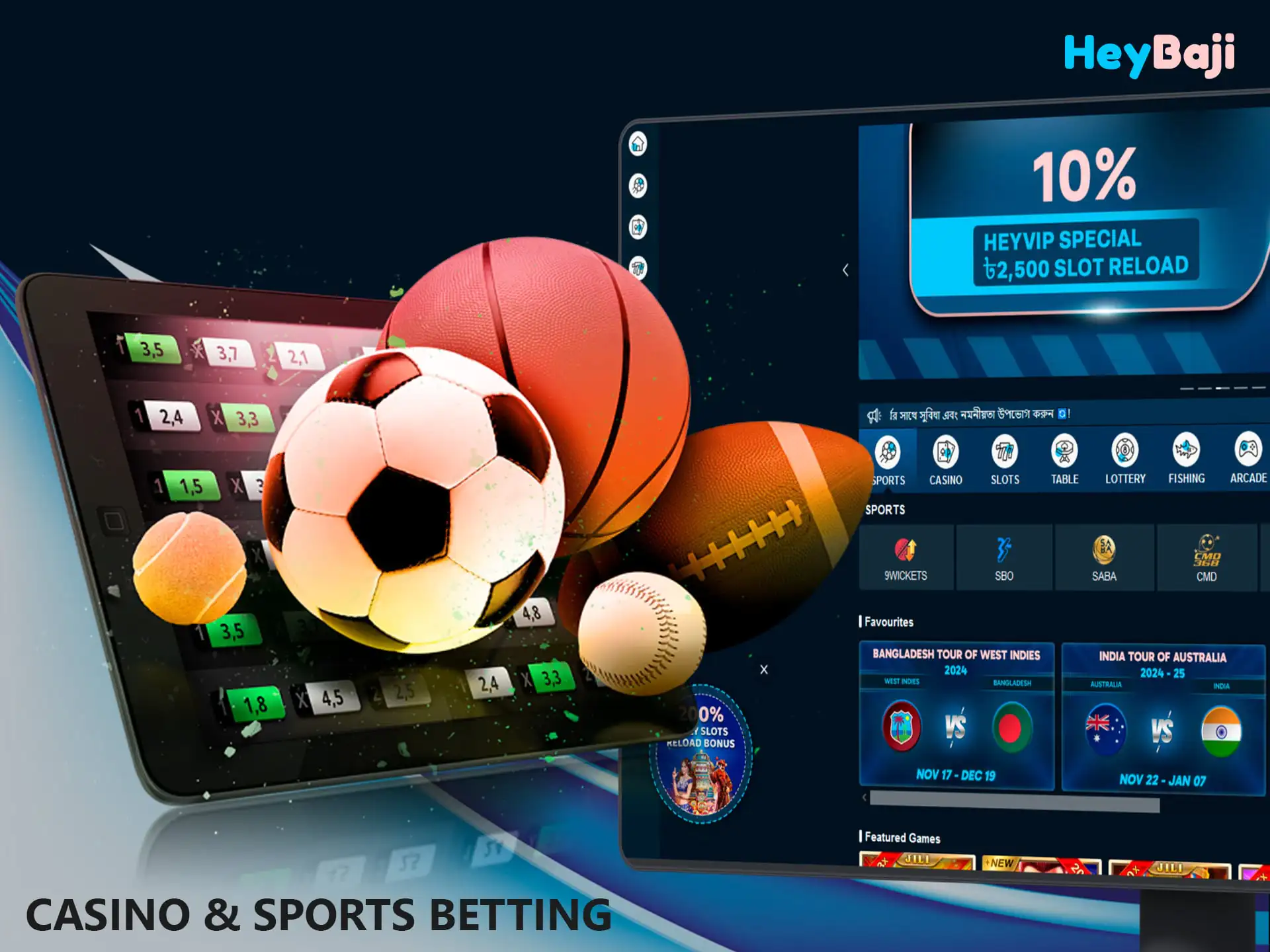 HeyBaji gives you the opportunity to bet on licensed games and top sporting events